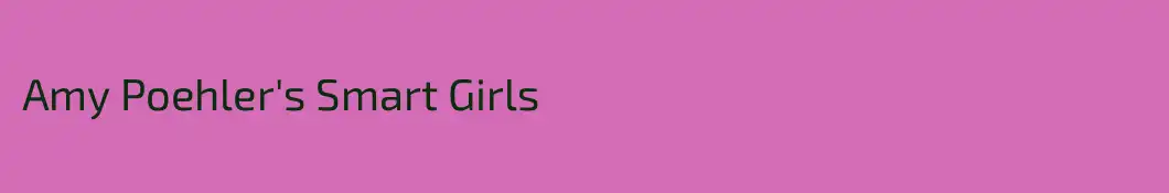Amy Poehler's Smart Girls